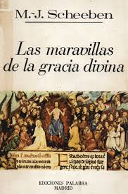 Las maravillas de la gracia divina