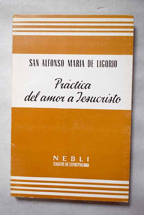 Práctica del amor a Jesucristo